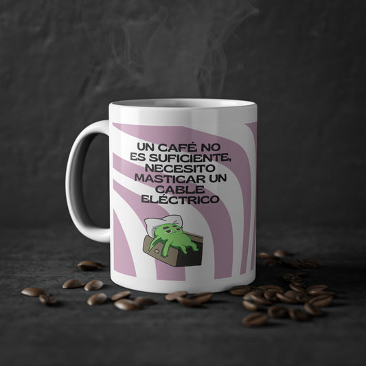 Taza Necesito algo más fuerte que el café
